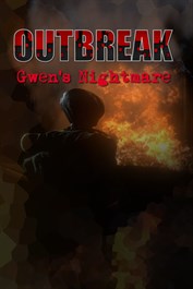 Outbreak: Gwen's Nightmare