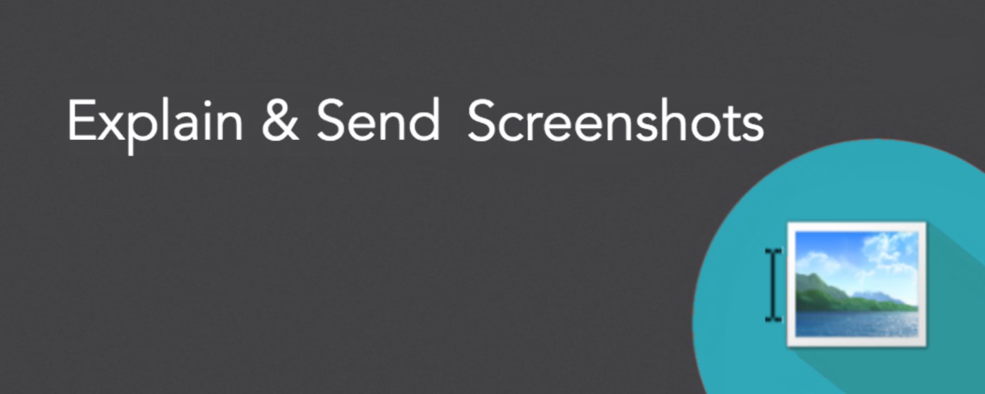 Explain and Send Screenshots marquee promo image