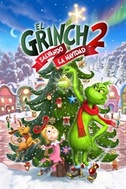El Grinch 2: Salvando la Navidad