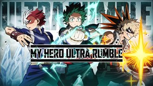 MY HERO ULTRA RUMBLE