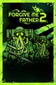 Forgive Me Father 2
