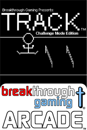 Track (Challenge Mode Edition) - Breakthrough Gaming Arcade
