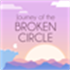 Journey of the Broken Circle