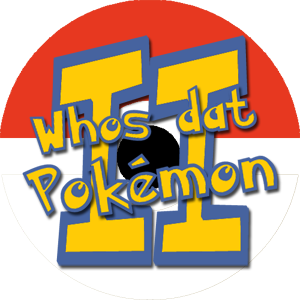 Whos dat Pokemon II