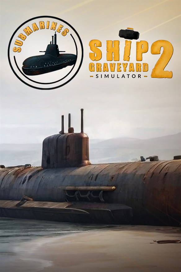 Ship Graveyard Simulator 2 - Submarines DLC Xbox Series X|S and Xbox One cover art