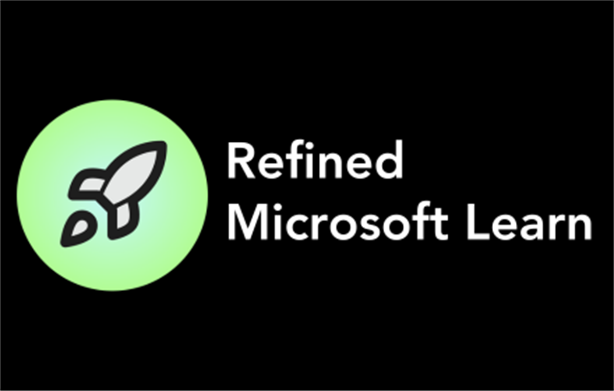 Refined Microsoft Learn