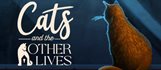 Cats and the Other Lives