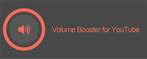 Volume Booster for YouTube™ marquee promo image