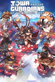 TOWA and the Guardians of the Sacred Tree