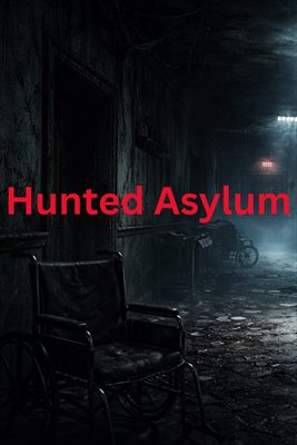 Hunted Asylum