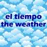 EL TIEMPO - THE WEATHER