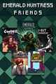 Emerald Huntress Friends