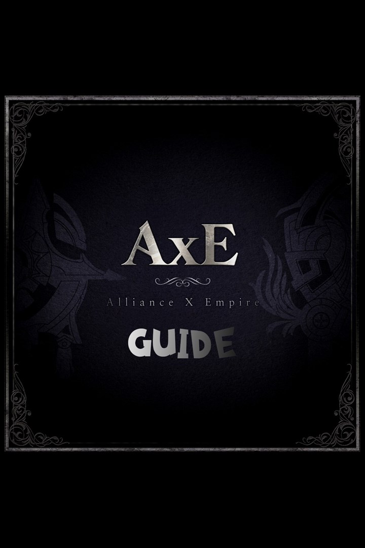 AxE Alliance vs Empire Guide
