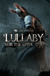 Dead by Daylight: A Lullaby for the Dark