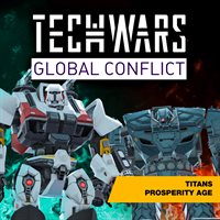 Techwars Global Conflict - Titans Prosperity Age