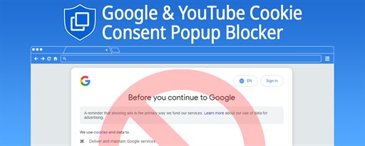 Google & YouTube Cookie Consent Popup Blocker marquee promo image