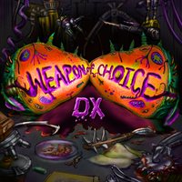 Weapon of Choice DX