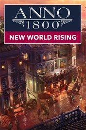 Anno 1800 - "Расцвет нового мира"