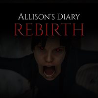 Allison's Diary: Rebirth