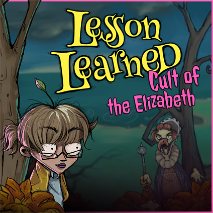 Lesson Learned: Cult of the Elizabeth