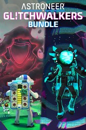 ASTRONEER: Glitchwalkers - Deluxe Bundle