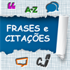 FRASES e CITAÇÕES