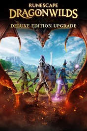 RuneScape: Dragonwilds - デラックス版アップグレード