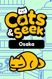 Cats and Seek : Osaka