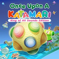 Once Upon A KATAMARI - King of All Sounds Edition Pre-Order
