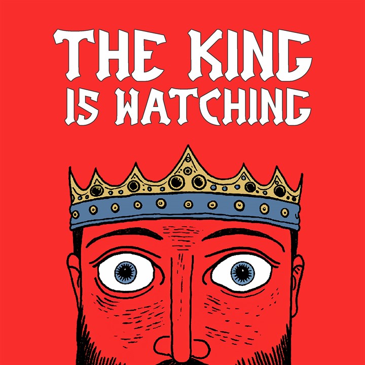 The King is Watching