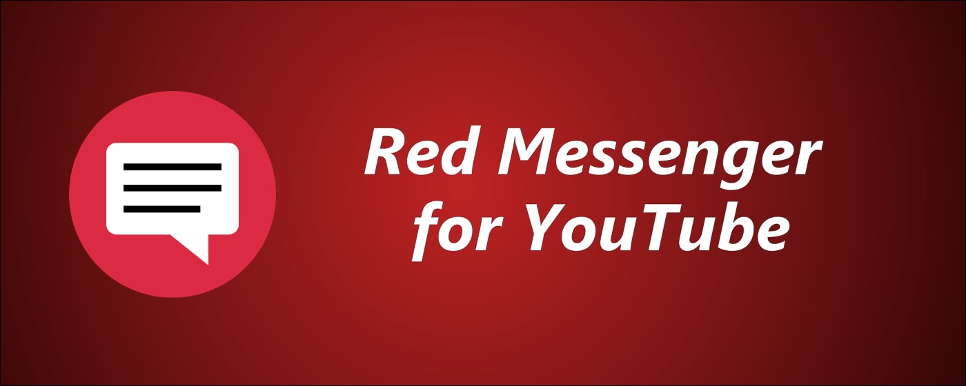 Red Messenger for Youtube marquee promo image