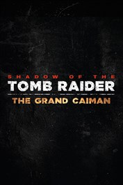 Shadow of the Tomb Raider - Zipacna's Craving