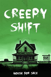 Creepy Shift: House For Sale