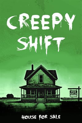 Creepy Shift: House For Sale