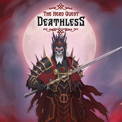 Deathless. The Hero Quest