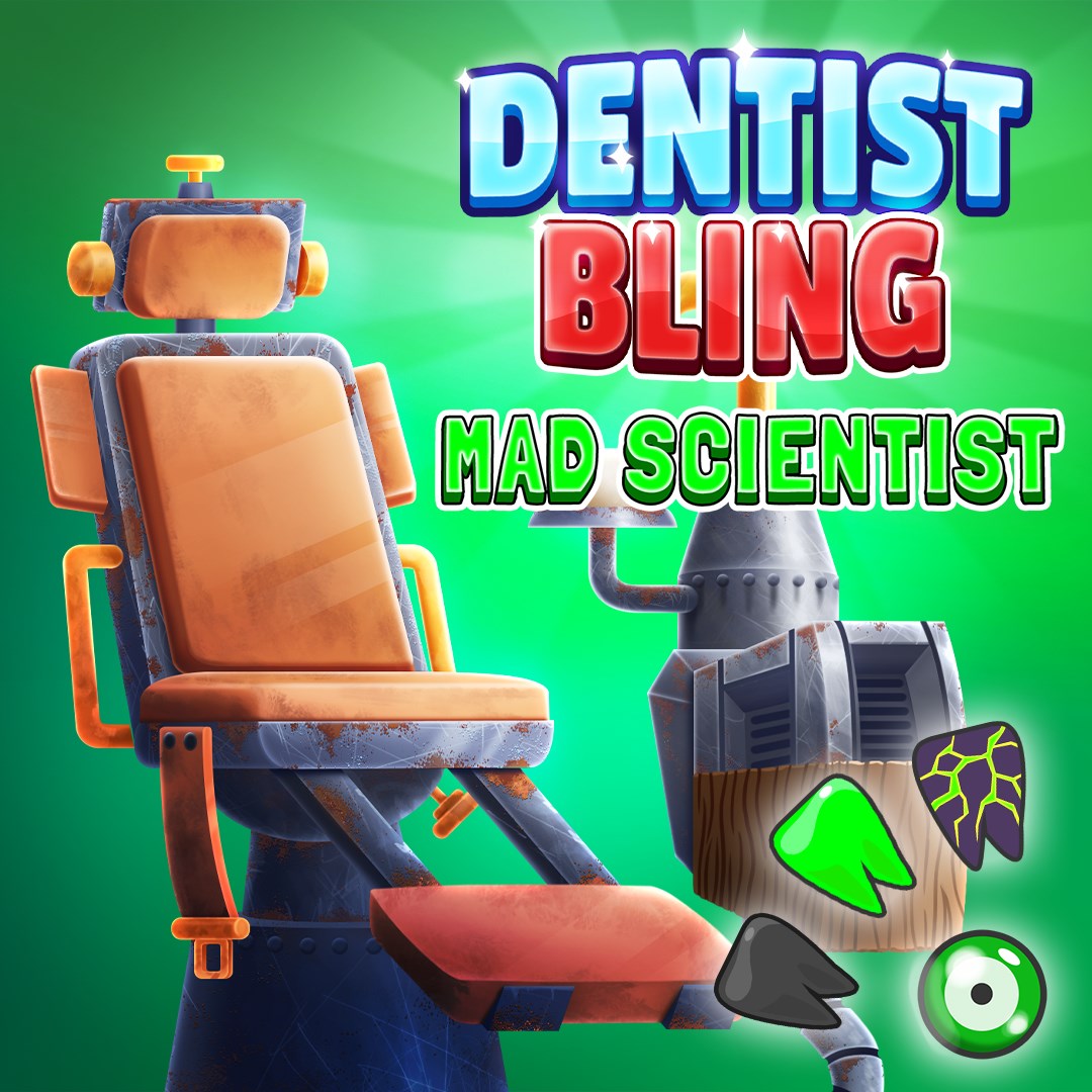 Dentist Bling: Mad Scientist