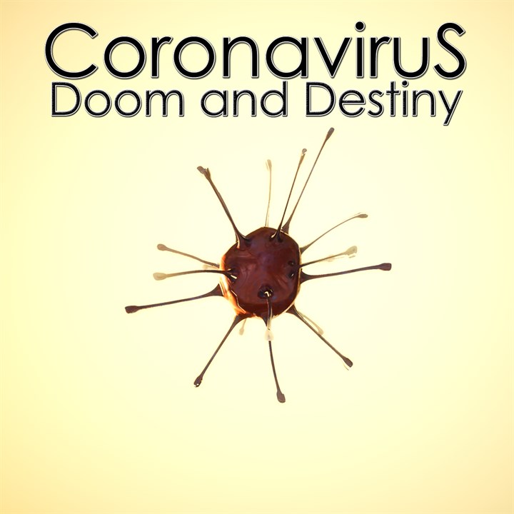 Coronavirus: Doom and Destiny