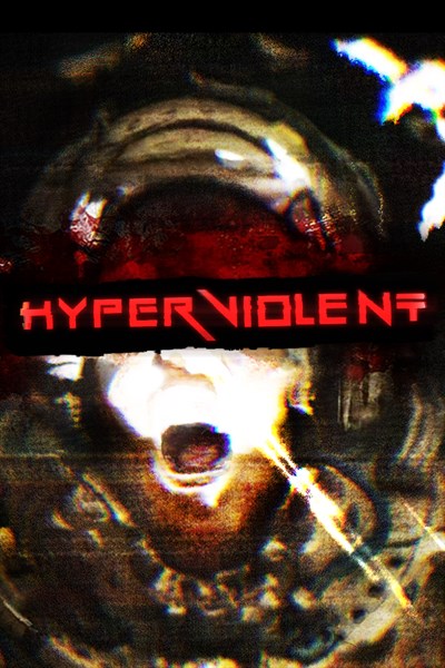 HYPERVIOLENT