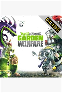 Plants vs Zombies Garden Warfare Game Video Guide