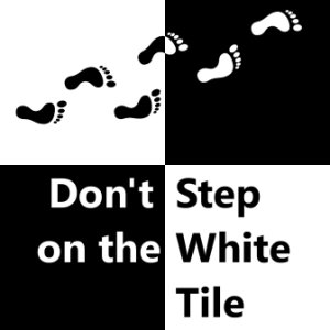 Don't Step on the White Tiles