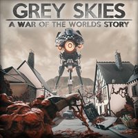 Grey SKies: A War of the Worlds Story
