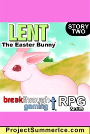 Lent: The Easter Bunny (Story Two)