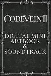 CODE VEIN II - Digital Mini Artbook & Soundtrack
