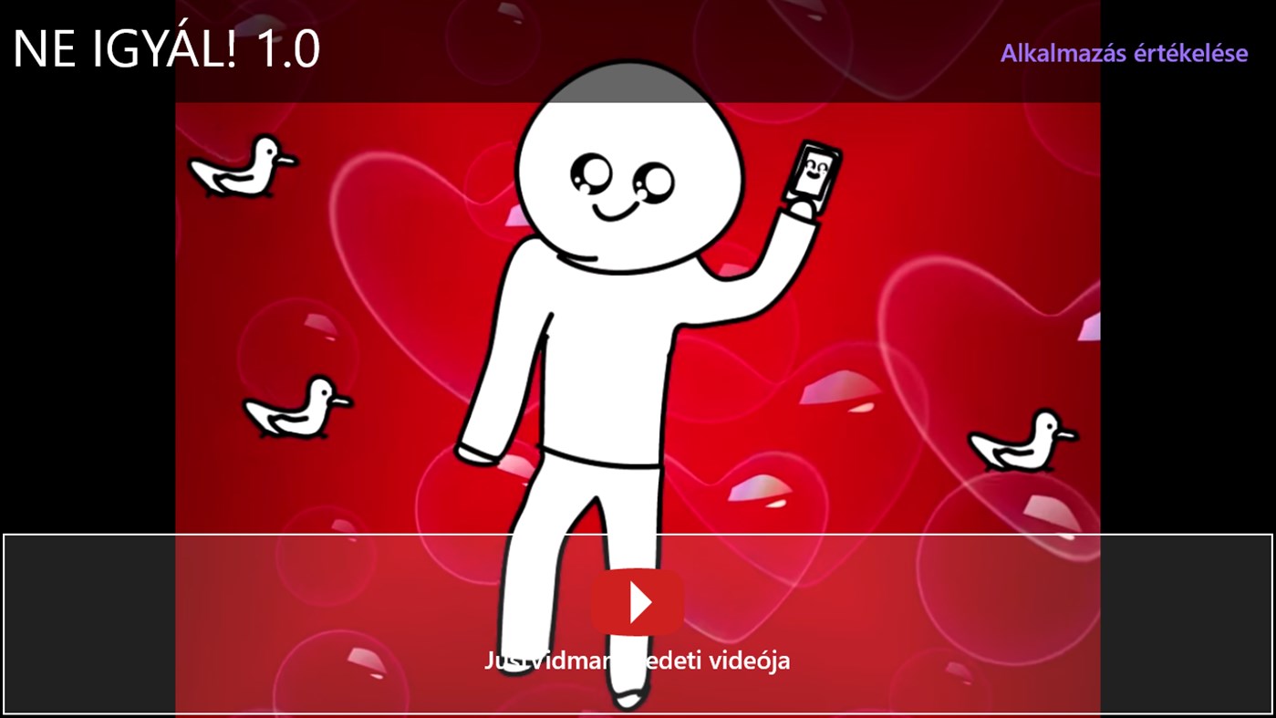 #1. NE IGYÁL! 1.0 (Windows) Podle: Borka Tibor