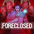 FORECLOSED - Pre-Release