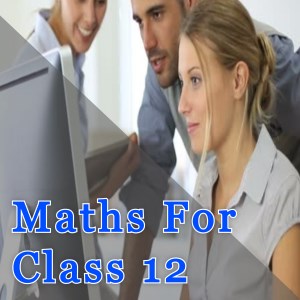 Maths For Class 12