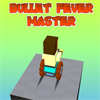 Bullet Fever Master