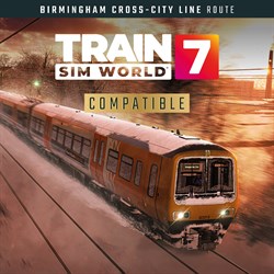 Train Sim World® 7: Birmingham Cross-City Line: Lichfield - Bromsgrove & Redditch