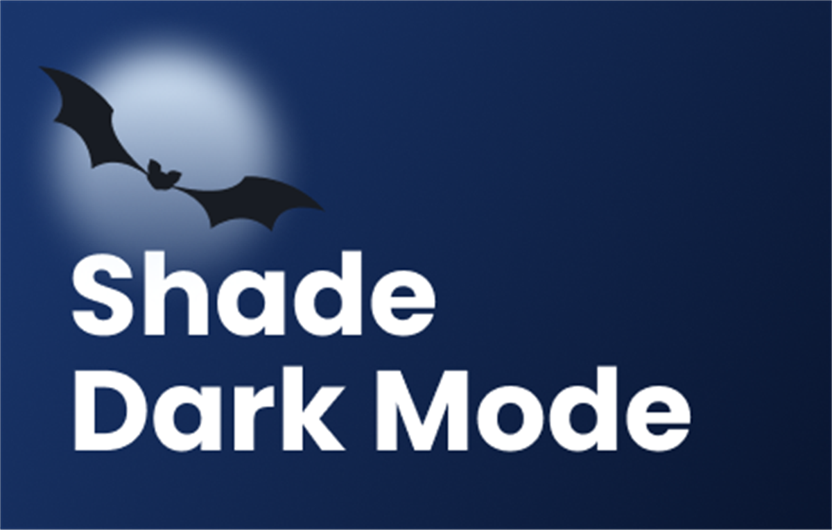 Shade Dark Mode