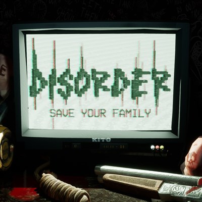 DISORDER: Save Your Family